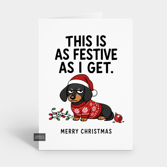 Funny Christmas Card - Festive Dachshund