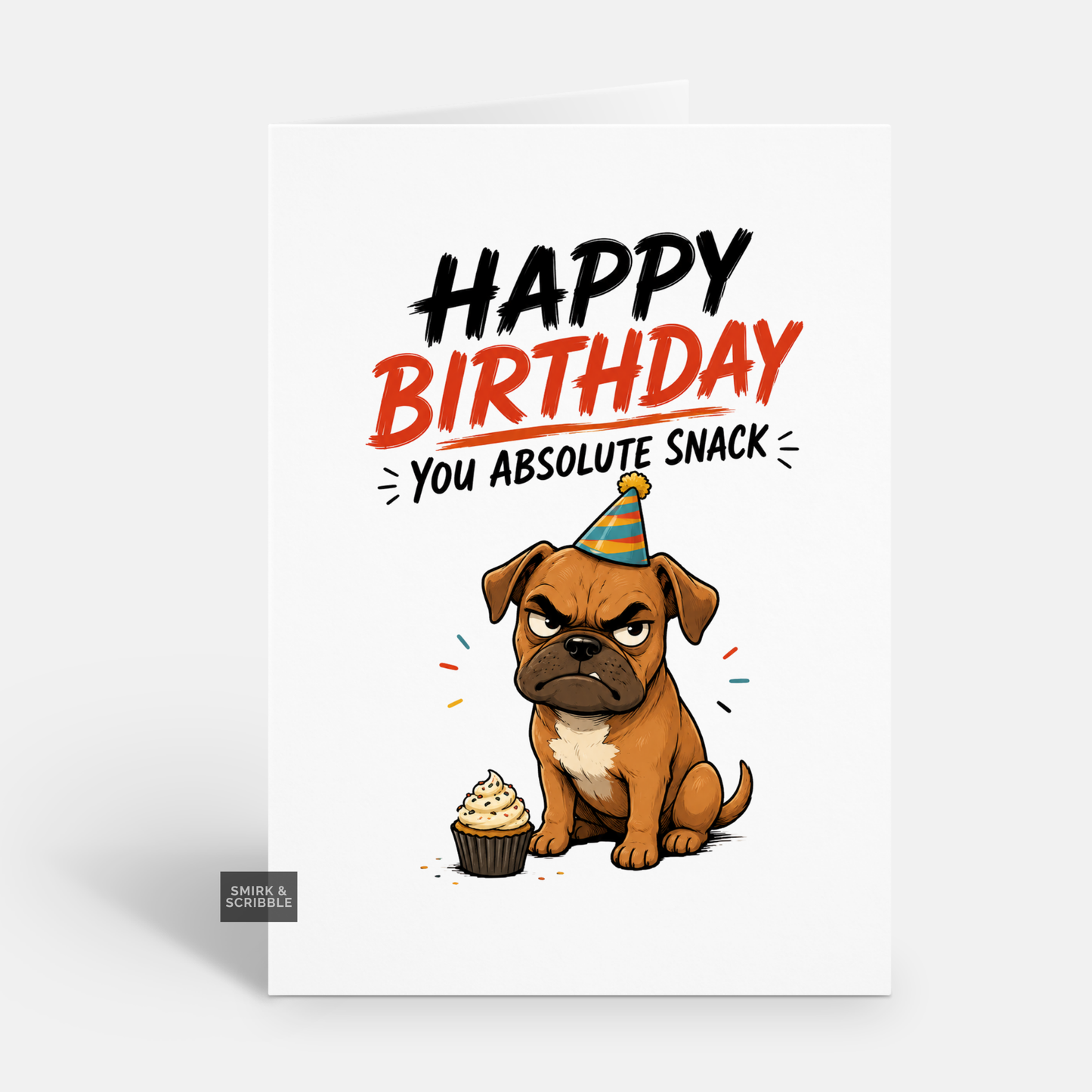 Funny Birthday Card - Absolute Snack Dog