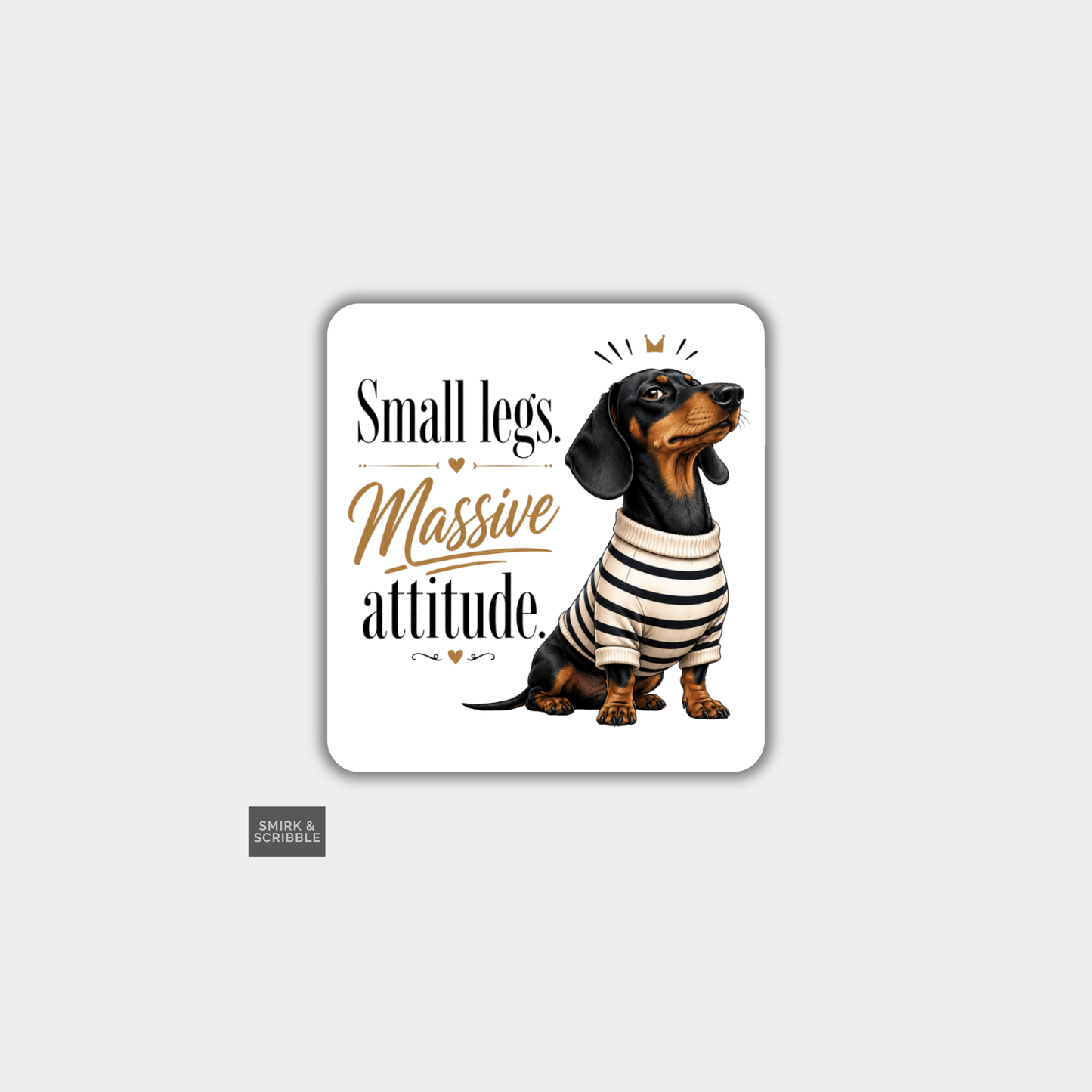 Funny Die Cut Vinyl Sticker - Small Legs Dachshund