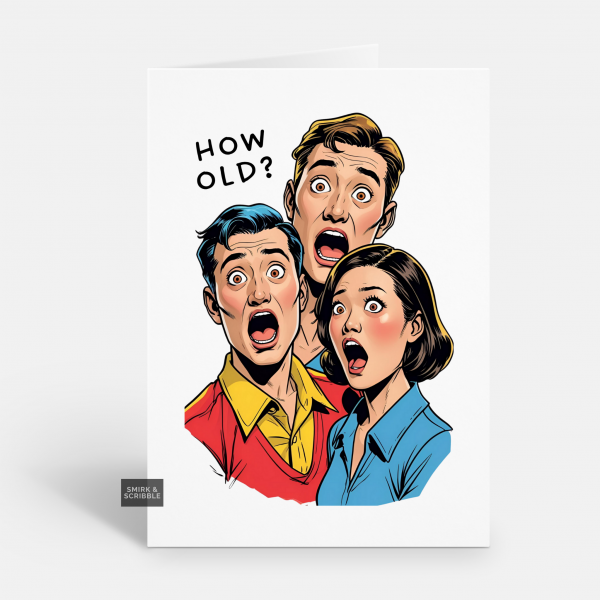 How Old? Birthday Card