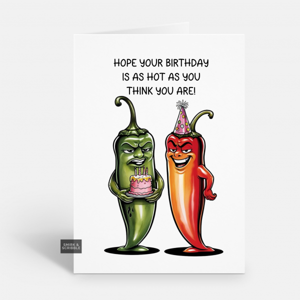 Hot As You Birthday Card