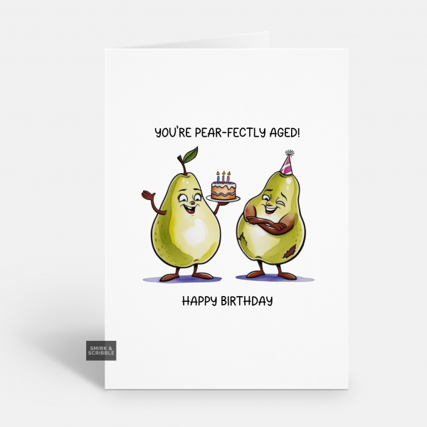Pear-fecly Aged Birthday Card