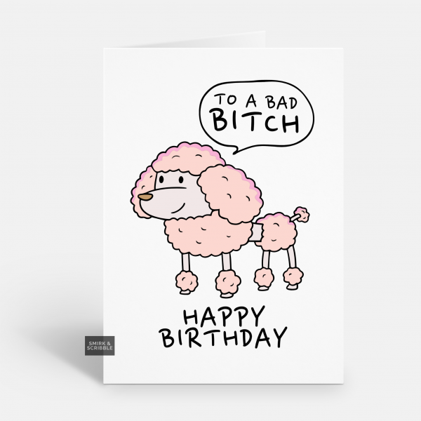 Bad Bitch Birthday Card