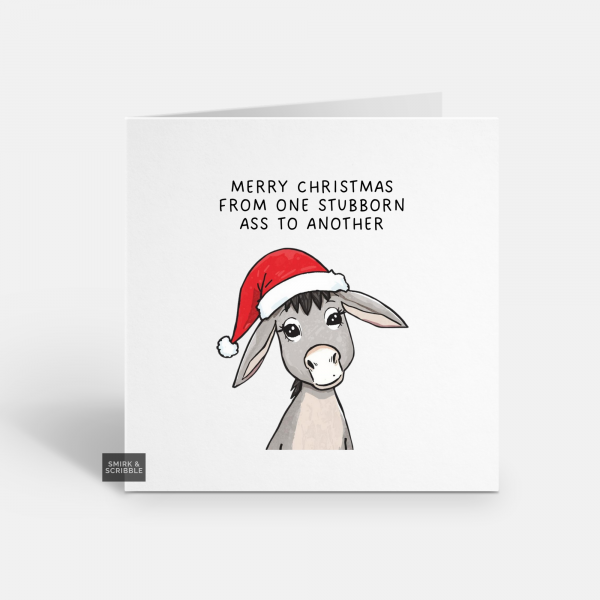 Stubborn Ass Christmas Card